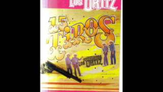 Video thumbnail of "los hermanos ortiz vas a pagar"