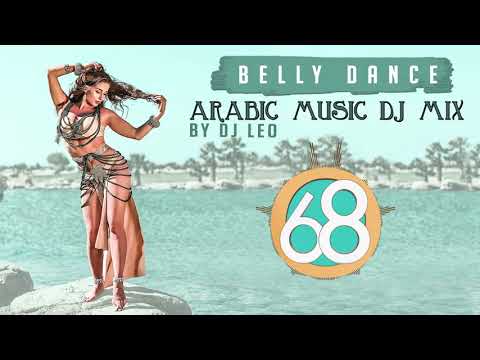 Arabic Music DJ Mix  Belly Dance Workout Music By DJ LEO