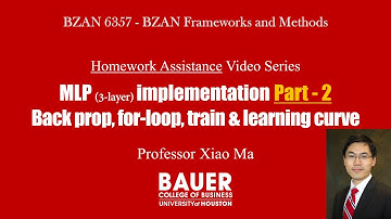 [BZAN6357 Framework] HW Assist - Multilayer Perceptron Model implement: basic Part 2 | Bauer@UH BZAN