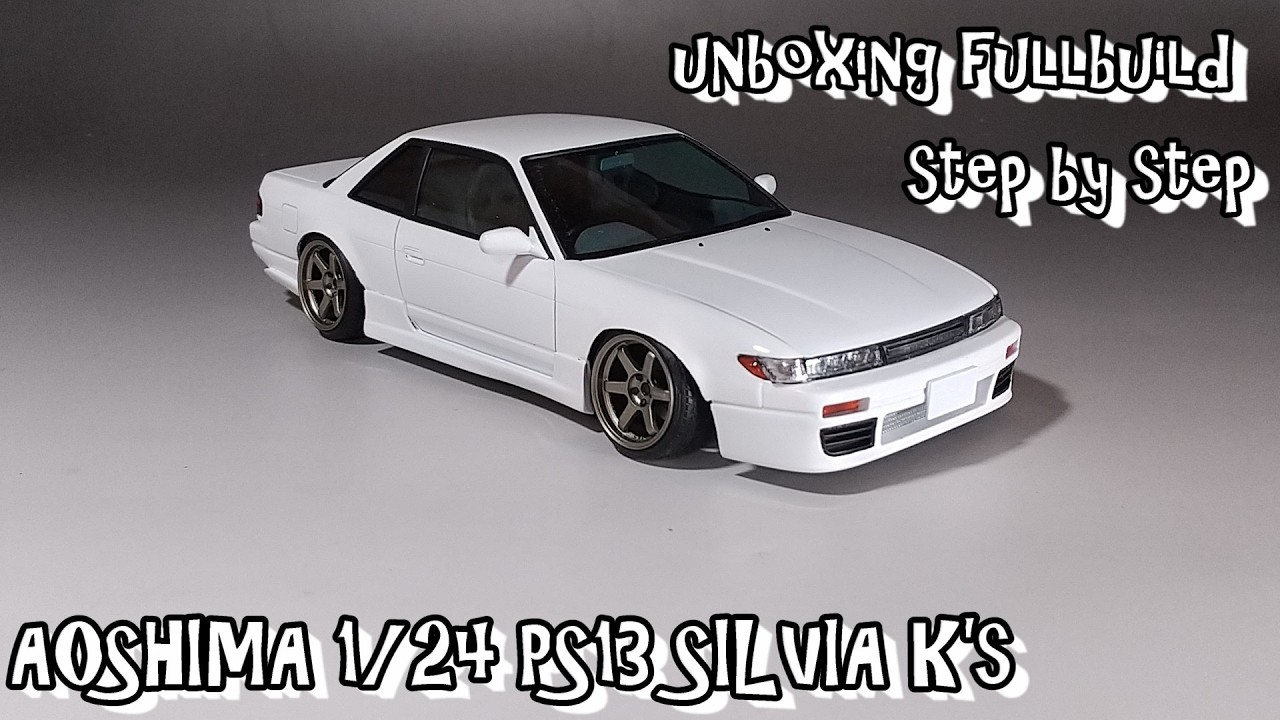 unboxing fullbuild AOSHIMA 1/24 PS13 SILVIA K's Scale Car Plastic