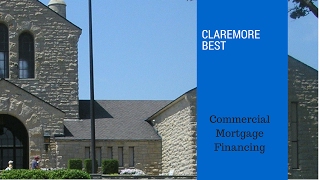 Commercial Real Estate Mortgage Financing Loans-Claremore