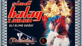 Eli Elime Değdi Enstrümantal Şimdi Halay Zamanı 2 Official Video