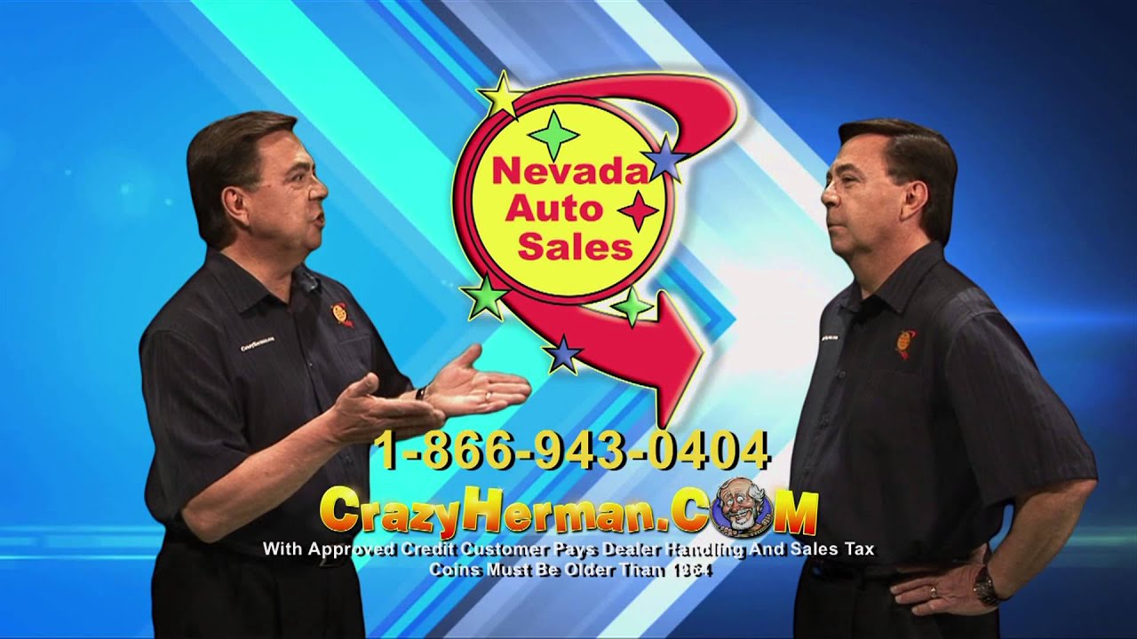 Crazy Herman Nevada Auto Sales SELL YOUR SILVER! YouTube