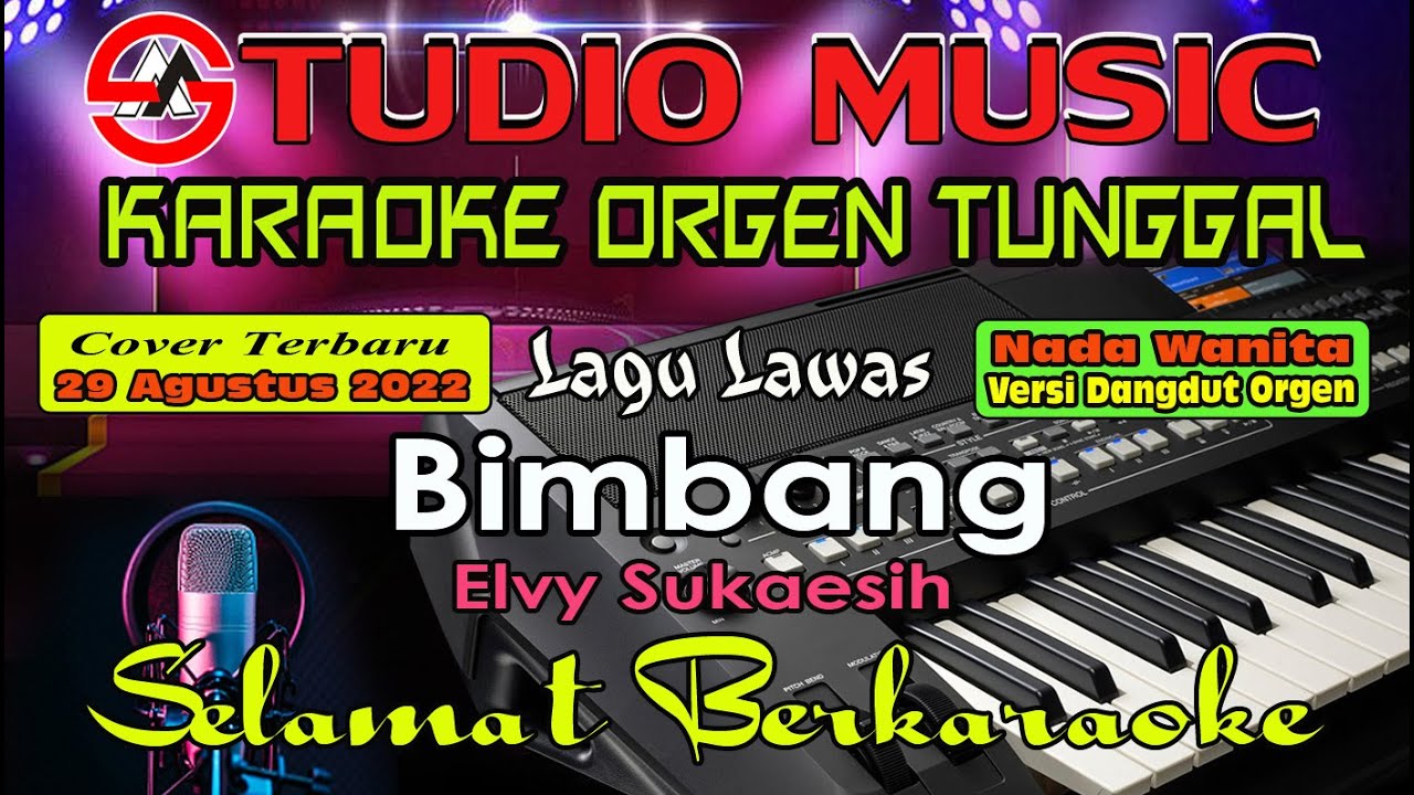 Karaoke Bimbang Elvy Sukaesih Nada Wanita Full Music Dangdut Disco