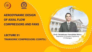 Lecture 51: Transonic Compressors (Contd.)