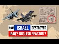 How 8 Israeli F-16s destroyed Iraqi Nuclear Reactor - Animated