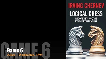 Logical Chess, Game 6, Move by Move Audio Annotation