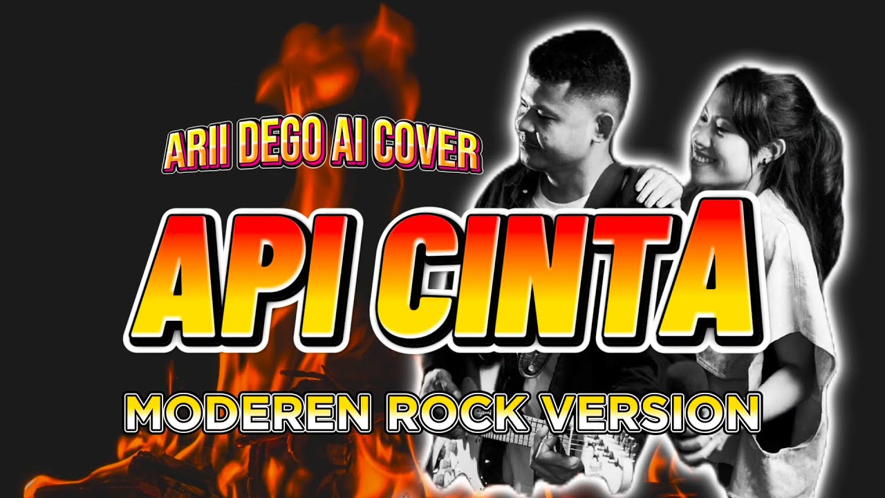 Api Cinta – Loela Drakel | Versi Modern Rock | AI Cover Musik Rock Keren By @DEGOAISOUNDVERSE 