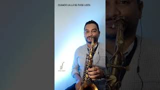 Video thumbnail of "CUANDO ALLÁ SE PASE LISTA | SAX INSTRUMENTAL."