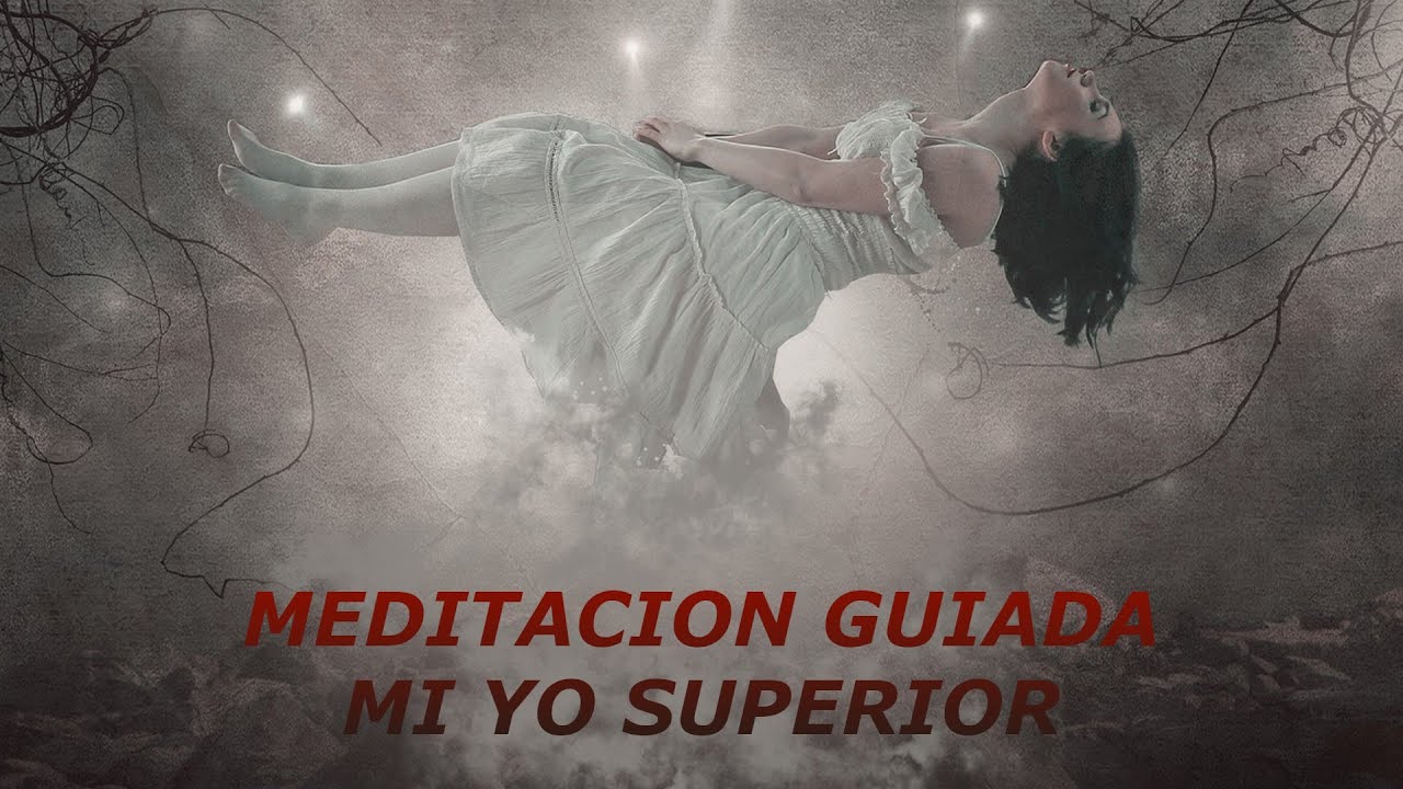 poderosa meditacion guiada para conectar con mi yo superior - YouTube