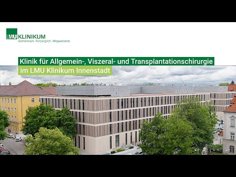 Klinik für Allgemein-, Viszeral- und Transplantationschirurgie - LMU Klinikum Innenstadt