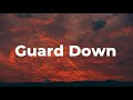 Guard Down Lyrics New English Song 2025 Guard Down Lyrics New English Song 2025
