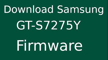 How To Download Samsung Galaxy ACE 3 GT-S7275Y Stock Firmware (Flash File) For Update Android Device
