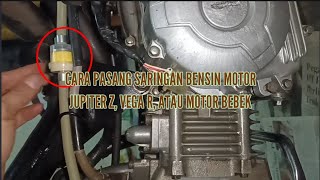 Cara Pasang Saringan Bensin Motor Jupiter Z, Vega R, atau Motor Bebek