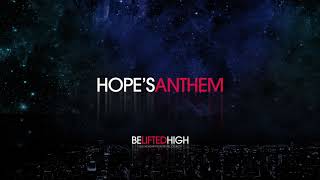 Video thumbnail of "Hope's Anthem - William Matthews | Be Lifted High"