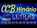 HINÁRIO COMPLETO COM LETRAS - HINOS CCB 10 HINOS EM SEQUENCIA do 421 ao 430