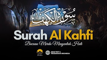 Murottal Al Quran Surah Al-Kahf (سورة الكهف كاملة) Bacaan Merdu Menyentuh Hati