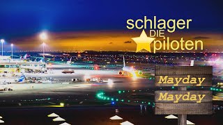 Mayday, Mayday (Die Schlagerpiloten) - Cover Dorfjunge2018