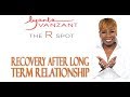 Recovery After Long Term Relationship