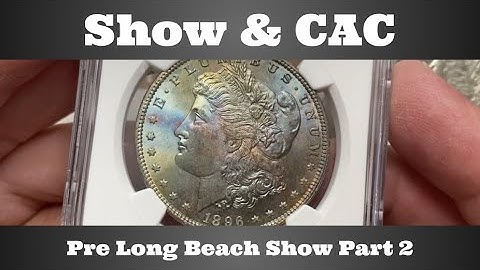 Show & CAC - Better Date/Grade Morgan Dollar Submission Part 2 - Pre Long Beach Coin Show