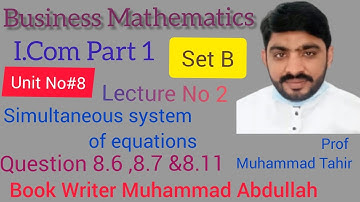 I.com part 1ll Business Mathematics ll unit 8 Simultaneous system of equations inter class 11th