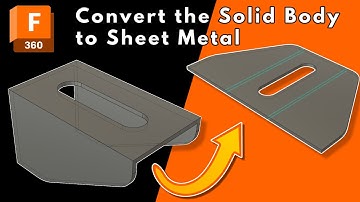 Convert a solid body into a sheet metal part in Autodesk Fusion360