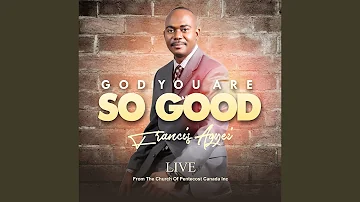 God You Are so Good (Live)