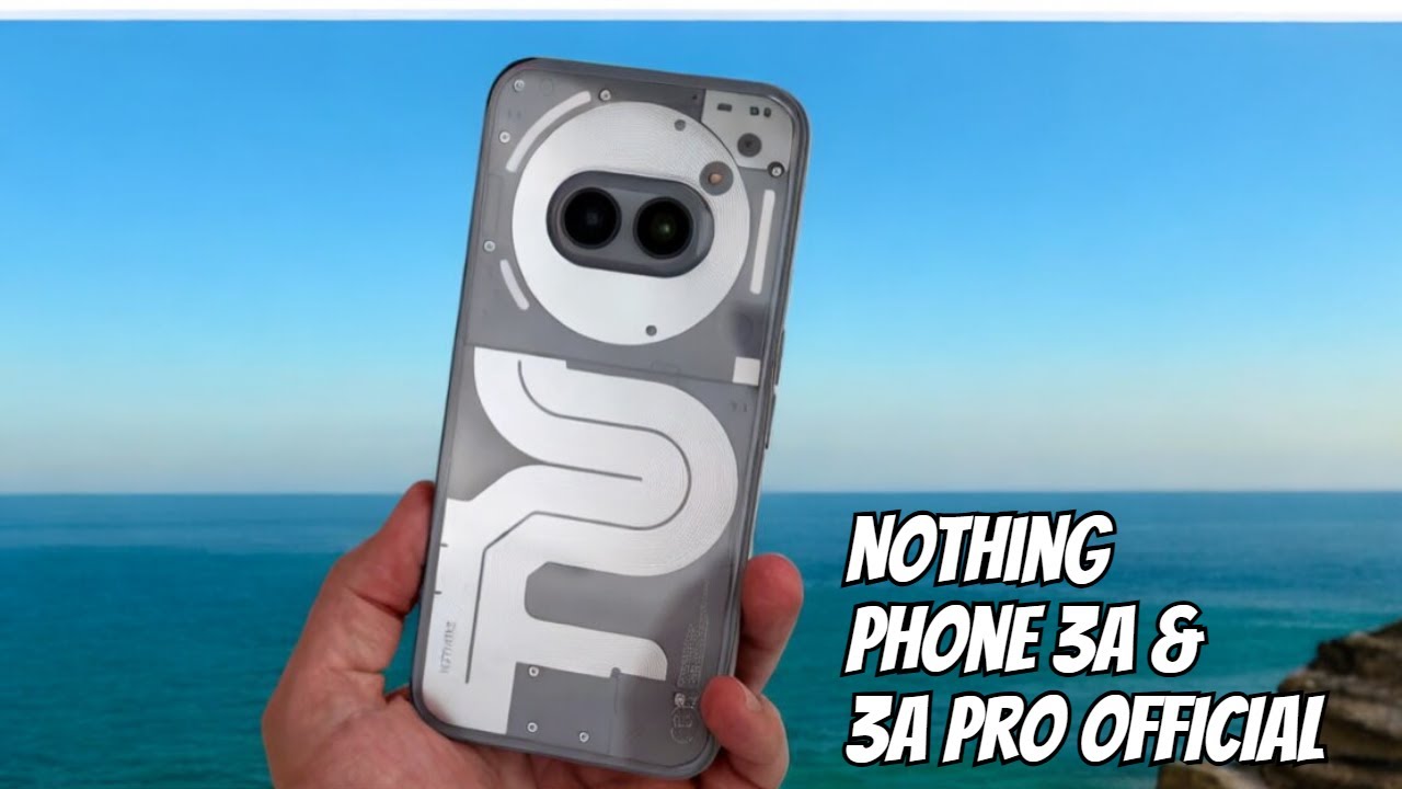 Nothing Phone 3a & 3a Pro Official - Best Under 25K A Revolutionary ...