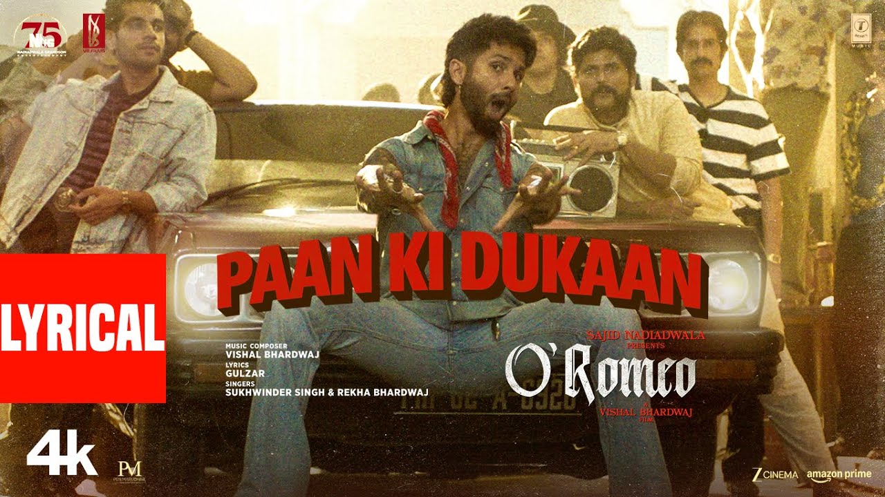 O'Romeo:Paan Ki Dukaan (Lyrical) | Shahid K, Disha P | Vishal B | Gulzar | Sukhwinder S | Rekha B