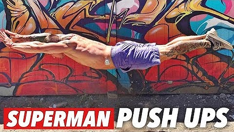 Learn how to do Superman Push Ups: STEP BY STEP TUTORIAL