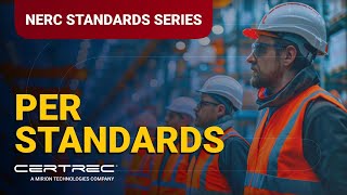 Explaining NERC  | The PER Standards | Certrec