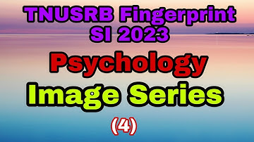 TNUSRB Fingerprint SI 2023 - Psychology 4 - Image Series