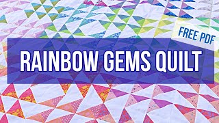 Sparkling Rainbow Quilt Tutorial: Easy Blocks with Tula Pink True Colors 2020: Two Sizes + Free PDF
