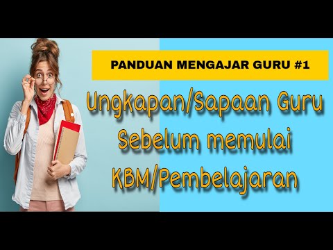 CARA MEMBUKA KELAS DALAM BAHASA INGGRIS II OPENING & WARM UP IN ENGLISH