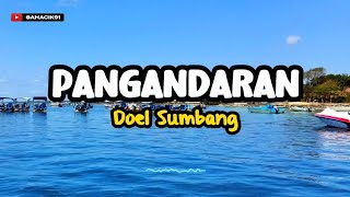 PANGANDARAN - DOEL SUMBANG (LIRIK LAGU SUNDA)