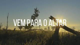 Coral Resgate - Vem Para O Altar [Lyrics] / O Come To The Altar - Elevation Worship [COVER] chords