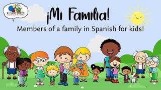 Mi Familia (Members of a Family in Spanish for Kids) | Mi Camino Spanish