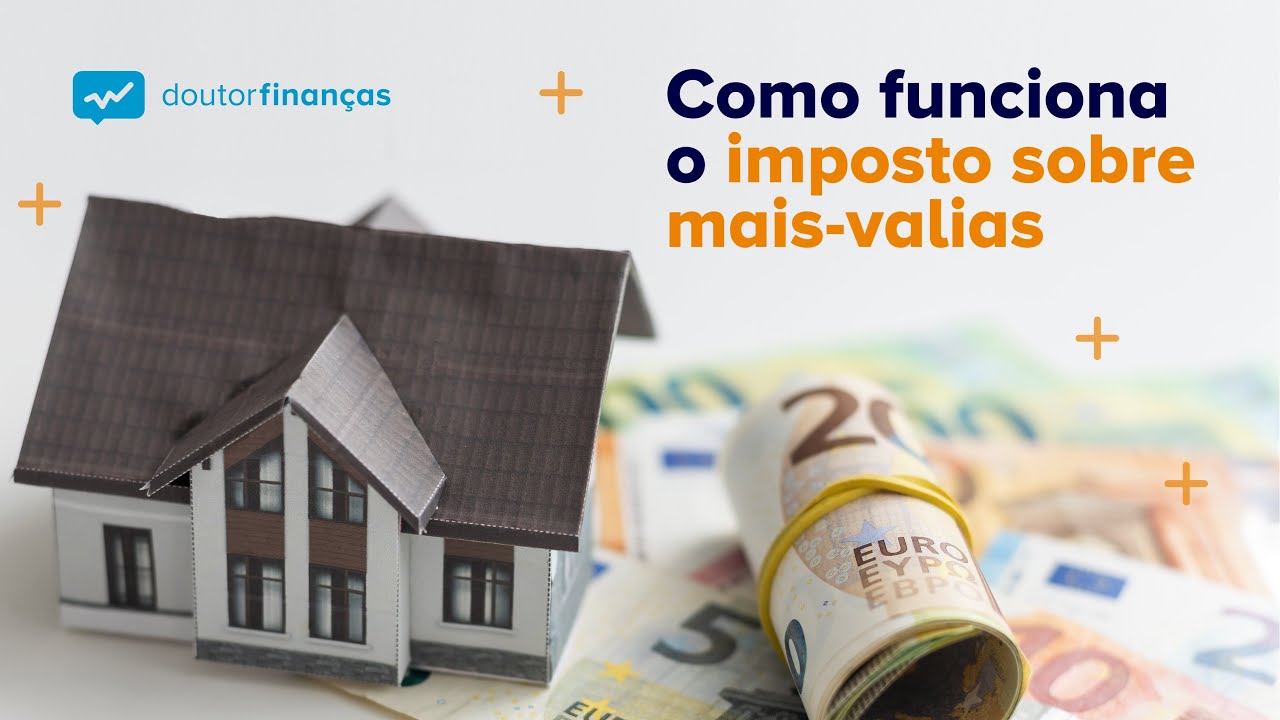 Como funciona o imposto sobre mais-valias
