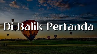 Di Balik Pertanda   Kaleb J lirik  Mix   Andmesh  Salma Salsabil