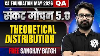 CA Foundation QA | Theoretical Distribution | May 26 | Sankat Mochan 5.0 | Anurag Chauhan
