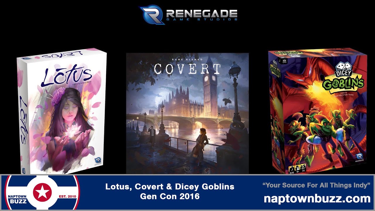 Lotus, Covert & Dicey Goblins at Gen Con 2016 YouTube