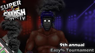 Super Smash TV Easy % Tournament (9th Annual) Announcement!