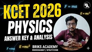 KCET 2026 Physics Answer Key | Complete Solutions | Briks Academy | Version : C4