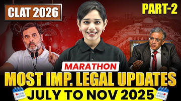 Most Important Legal Updates (July–Nov 2025) for CLAT 2026 | Part 2