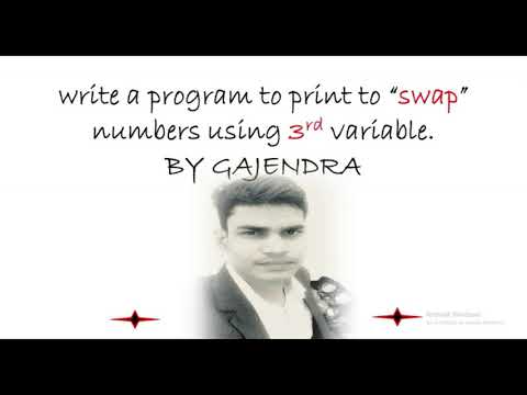 Write a program to print to “swap” numbers using 3rd variable || by GAJENDRA
