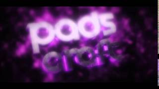Intro Padscraft | By Me and ZeryArtz (dual) V2