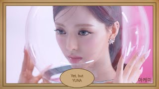 Yet, But - Yuna (유나) Itzy (있지) Mv Version Hangul Lyrics 가사
