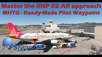Fenix A320. Mastering the RNP 02 AR Approach at MHTG | Ready-Made Pilot Waypoints FSiPanel