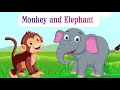Monkey and elephant  short moral stories in english  childrens bedtime stories   cartoon story