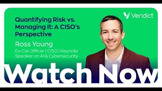 Quantifying Risk vs. Managing It: A CISO’s Perspective | ChatGRC with Ross Young